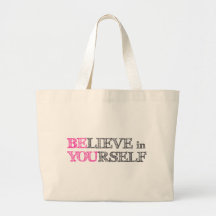 BElieve in YOUrself - BE YOU Bag