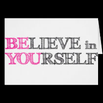 BElieve in YOUrself - BE YOU cards