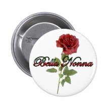 Bella Nonna (Beautiful Italian Grandmother) Pinback Button