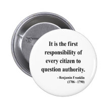 Ben Franklin Quote 3a Pinback Buttons