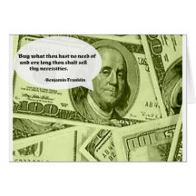 Ben Franklin quote Buy what thou hast no need of a Greeting Card