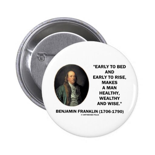 Benjamin Franklin Healthy Wealthy Wise Quote Button