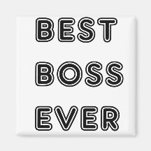 Best Boss Ever Fridge Magnets