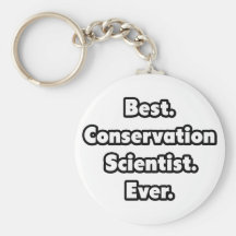 Best. Conservation Scientist. Ever. Key Chains