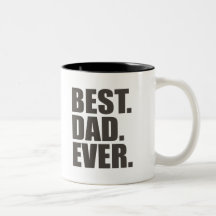 Best. Dad. Ever. Coffee Mug
