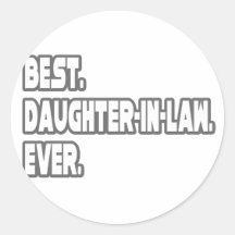 Best Daughter-In-Law Ever Round Stickers