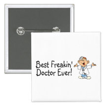 Best Feakin Doctor Ever Buttons