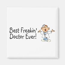 Best Feakin Doctor Ever Fridge Magnet