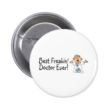Best Feakin Doctor Ever Pin