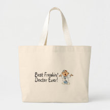 Best Feakin Doctor Ever Tote Bag