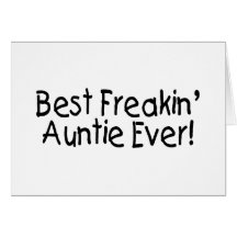 Best Freakin Auntie Ever 2 Cards