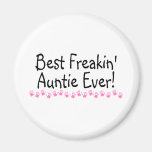 Best Freakin Auntie Ever Fridge Magnets