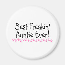 Best Freakin Auntie Ever Fridge Magnets