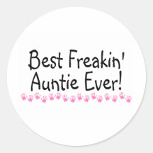 Best Freakin Auntie Every Stickers