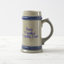 Best Freakin Daddy Ever (Blue) Coffee Mugs