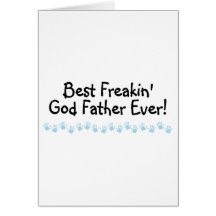 Best Freakin God Father Ever Cards