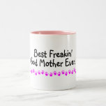Best Freakin God Mother Ever Coffee Mug