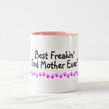 Best Freakin God Mother Ever Coffee Mug