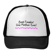 Best Freakin God Mother Ever Mesh Hat