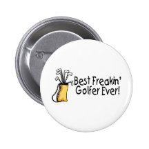 Best Freakin Golfer Ever 2 Pins