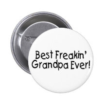 Best Freakin Grandpa Ever 2 Pins
