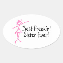 Best Freakin Sister Ever Sticker