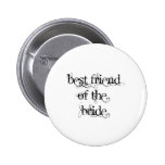 Best Friend of the Bride Pin