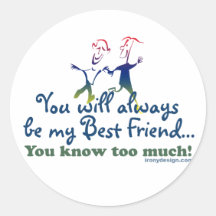 Best Friends Knows Round Sticker