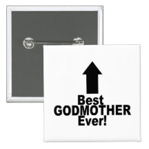 Best Godmother Ever Button