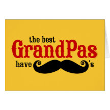 Best Grandpas Have Moustaches Card