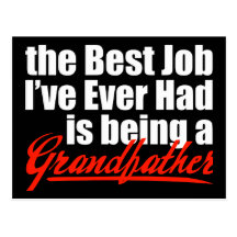 Best Job is Being a Grandfather Post Card