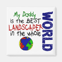 Best Landscaper In World 2 (Daddy) Magnet