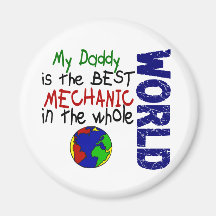 Best Mechanic In World 2 (Daddy) Fridge Magnet