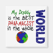 Best Pharmacist In World 2 (Daddy) Magnets