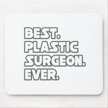 Best Plastic Surgeon Ever Mousepads