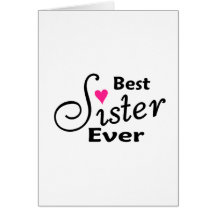 Best Sister Ever Greeting Card