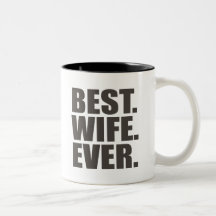 Best. Wife. Ever. Coffee Mugs