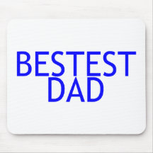 Bestest Dad Mouse Mats