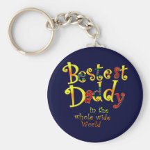 Bestest Daddy in the whole wide World Keychain