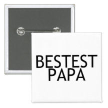 Bestest Papa Buttons
