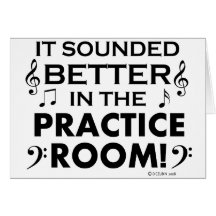 Better In The Practice Room Greeting Cards