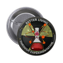 Better Living Through Experimentation Version 3 Button