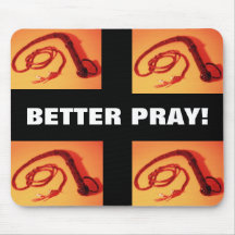 BETTER PRAY! MOUSEPAD