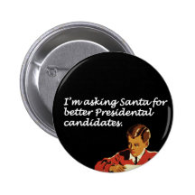 Better Presidential Candidates Joke Button