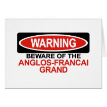 Beware Of Anglos-Francai Grand Greeting Card