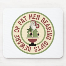 Beware Of Fat Men Funny Christmas Mousepad