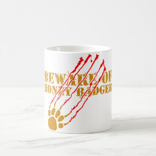 Beware of honey badger coffee mug