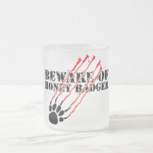 Beware of honey badger coffee mugs