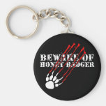 Beware of honey badger keychains