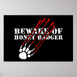 Beware of honey badger posters